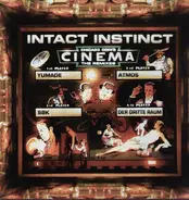 Intact Instinct - Chicago Coin's Cinema (The Remixes)