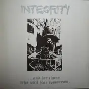 Integrity - ... And For Those Who Still Fear Tomorrow