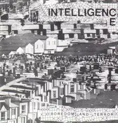 The Intelligence - Boredom and Terror