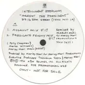 Intelligent Hoodlum - Arrest The President