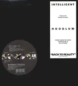 Intelligent Hoodlum - Back To Reality / Live & Direct From The House Of Hits