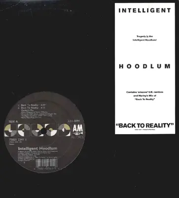 Intelligent Hoodlum - Back To Reality / Live & Direct From The House Of Hits