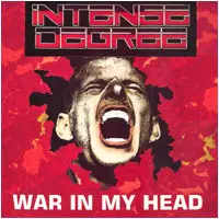 Intense Degree - War in My Head
