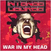 Intense Degree - War in My Head