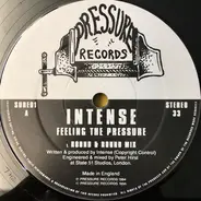 Intense - Feeling The Pressure