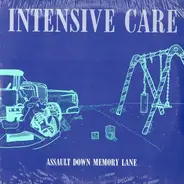 Intensive Care - Assault Down Memory Lane