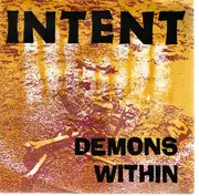 7'' - Intent - Demons Within
