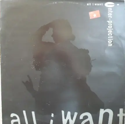 Inter Projection - All I Want