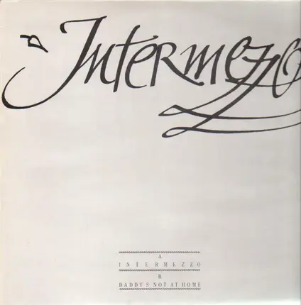 Intermezzo - Daddy's Not At Home