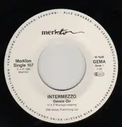7inch Vinyl Single - Intermezzo - Dance On
