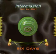 Intermission Feat. Lori Glori - Six days