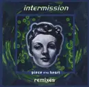 12inch Vinyl Single - Intermission - Piece Of My Heart (Remixes)