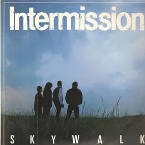 Intermission - Skywalk