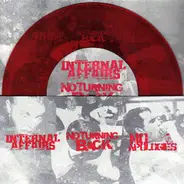 Internal Affairs / No Turning Back / No Apologies - Internal Affairs / No Turning Back / No Apologies