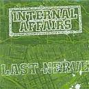 7inch Vinyl Single - Internal Affairs / Last Nerve - Internal Affairs / Last Nerve - green translucent pressing