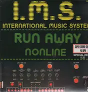 International Music System - Run Away / Nonline