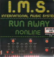 International Music System - Run Away / Nonline
