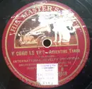 Schellack - International Novelty Orchestra - Y Como Le Va? / El Choclo