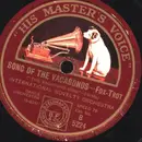 Schellack - International Novelty Orchestra - Song Of The Vagabonds / Only A Rose