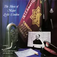 International Staff Band Of The Salvation Army & The International Staff Songsters - The Music Of Major Leslie Condon