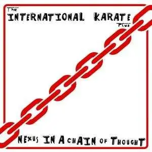 INTERNATIONAL KARATE PLUS - NEXUS IN A CHAIN..