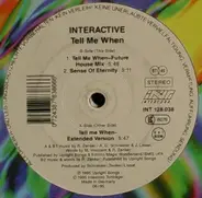 Interactive - Tell Me When