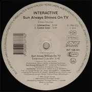 12'' - Interactive - Sun Always Shines On TV