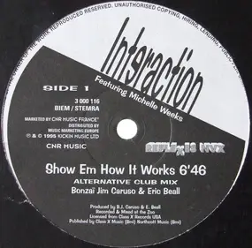 Interaction - Show Em How It Works
