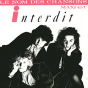 Interdit - Le Nom Des Chansons