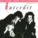 12inch Vinyl Single - Interdit - Le Nom Des Chansons