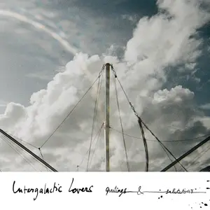 Intergalactic Lovers - Greetings & Salutations(Special Edition)