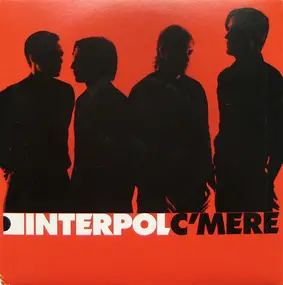 Interpol - C'Mere