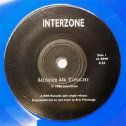 7inch Vinyl Single - Interzone / Swish - Murder Me Tonight / Pomona - Blue