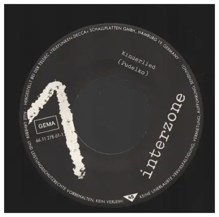 Interzone - Kinderlied / Die Lebendigen + Die Toten ("Kinderlieder aus Beton")