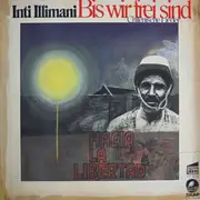 LP - Inti-Illimani - Bis Wir Frei Sind - Chilenische Lieder