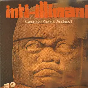 Inti-Illimani - Canto De Pueblos Andinos 1