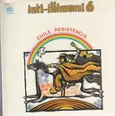 LP - Inti Illimani - Inti Illimani 6 - Chile Resistencia - Gatefold, Still Sealed