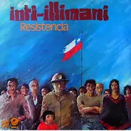 Inti Illimani - Resistencia