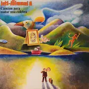LP - Inti Illimani - Canción Para Matar Una Culebra