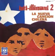 LP - Inti Illimani - Inti-Illimani 2 - La Nueva Cancion Chilena - Gatefold