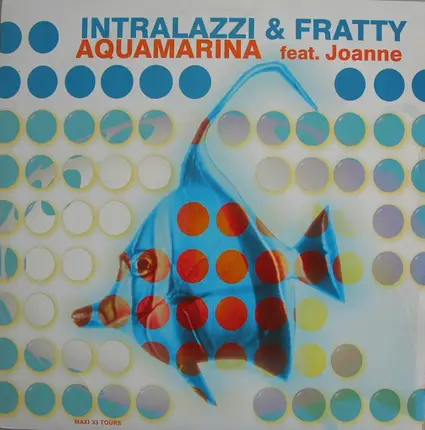 Intrallazzi & Fratty Feat. Joanne Thomas - Aquamarina