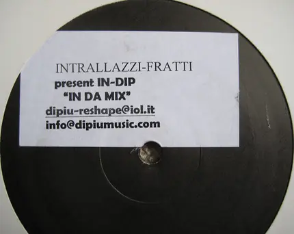 Intrallazzi & Fratty Present In-Dip - In Da Mix