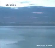 Intrusion - The Seduction of Silence