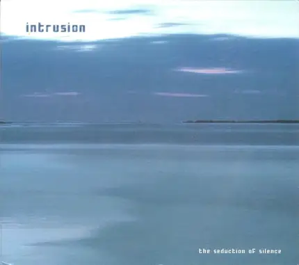Intrusion - The Seduction of Silence