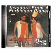 CD - Invaders From A Forbidden Planet - Queen City