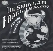 Invisibl Skratch Piklz - The Shiggar Fraggar Show! Vol. 5