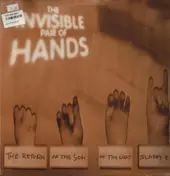 The Invisible Pair of Hands - The Return Of The Son Of The Lost Sloppy EP