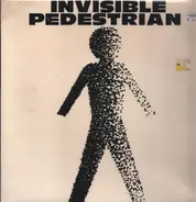 Invisible Pedestrian - Invisible Pedestrian