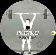 Invisible? - Push Up