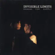 Invisible Limits - Demand for Supply